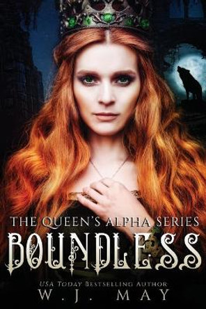 Boundless: Fae Paranormal Shifter Romance by W J May 9781717362865