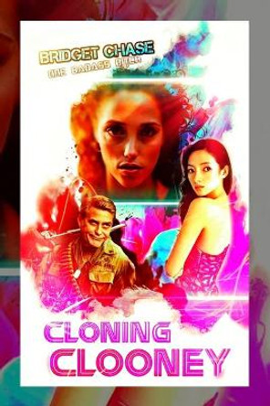 Cloning Clooney: Variant Satire Cover by Bridget Chase 9781655533938