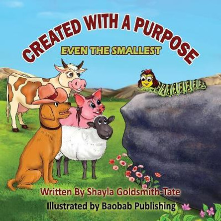 Created With A Purpose: Even The Smallest by Baobab Publishing 9781947045125