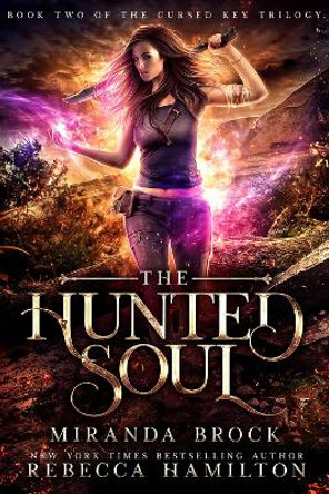 The Hunted Soul Volume 2: A New Adult Urban Fantasy Romance Novel by Miranda Brock 9781949112115