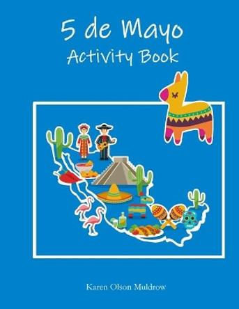 5 de Mayo Activity Book by Karen Olson Muldrow 9781952776007