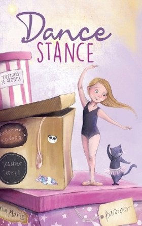 Dance Stance: Beginning Ballet for Young Dancers with Ballerina Konora by Once Upon A Dance 9781955555241