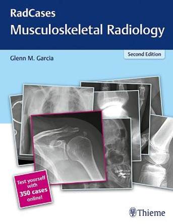 RadCases Q&A Musculoskeletal Radiology by Glenn M. Garcia