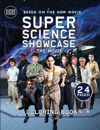 Super Science Showcase The Movie: Coloring Book by Cynthia Hllady 9781958721094