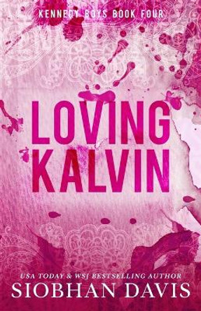 Loving Kalvin by Siobhan Davis 9781959285540