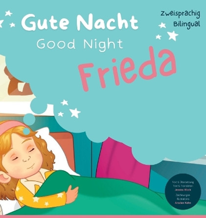 Good Night Frieda, Gute Nacht Frieda by Jessica Block 9781960743039