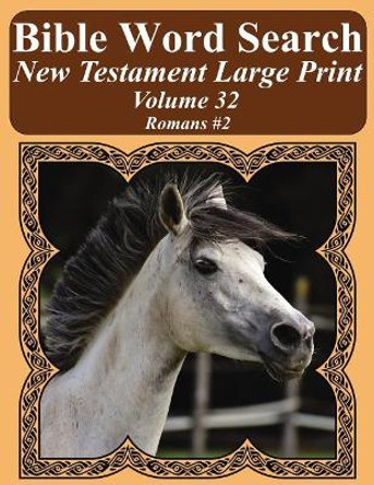 Bible Word Search New Testament Large Print Volume 32: Romans #2 by T W Pope 9781977986696