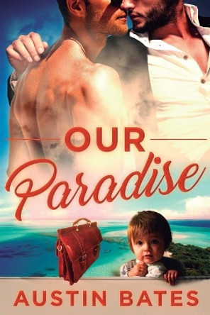 Our Paradise by Austin Bates 9781974441815