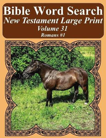 Bible Word Search New Testament Large Print Volume 31: Romans #1 by T W Pope 9781977986474