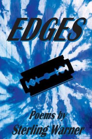 Edges: Poems by Sterling Warner by Sterling Warner 9781938232039