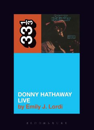 Donny Hathaway's Donny Hathaway Live by Emily J. Lordi