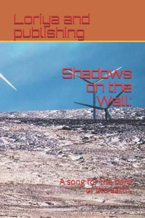 Shadows on the Wall: A Song for the Bard of the Earth. by Dean Lee 9781795540704