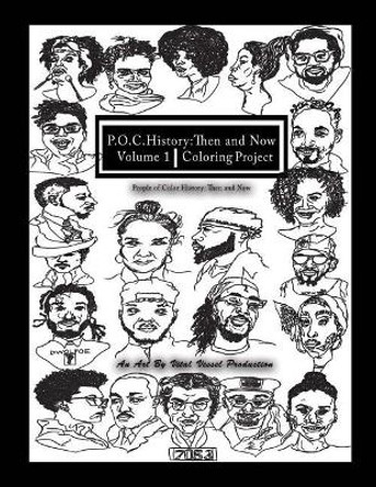 P.O.C.History: Then and Now Coloring Project, Volume 1 by Vital Vessel 9781795546621