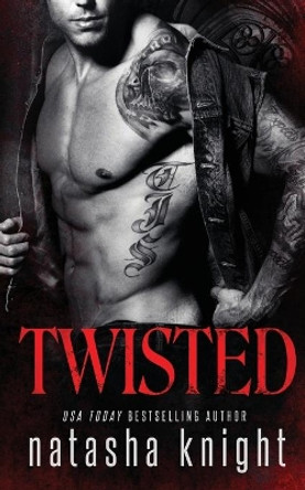 Twisted by Natasha Knight 9781795642972