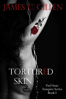 Tortured Skin by James C Gillen 9781942212942
