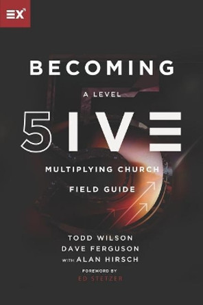 Becoming a Level Five Multiplying Church by Dave Ferguson 9781624240041