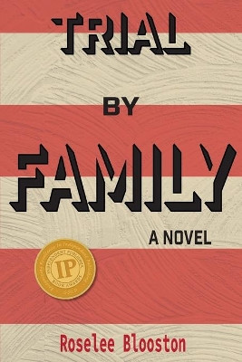 Trial By Family by Roselee Blooston 9781627202084