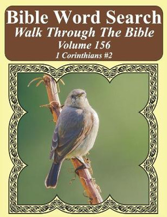 Bible Word Search Walk Through the Bible Volume 156: 1 Corinthians #2 Extra Large Print by T W Pope 9781724197344