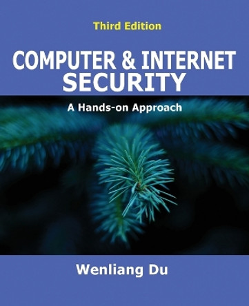 Computer & Internet Security: A Hands-on Approach by Wenliang Du 9781733003940