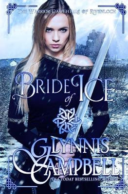 Bride of Ice by Glynnis Campbell 9781634800501