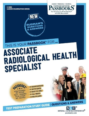 Associate Radiological Health Specialist by National Learning Corporation 9781731836922