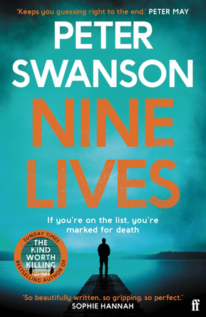 Nine Lives: The chilling new thriller from the Sunday Times bestselling author that 'keeps you guessing right to the end' Peter May by Peter Swanson