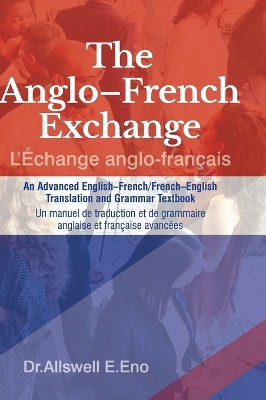 The Anglo-French Exchange by Allswell E Eno 9781739904005