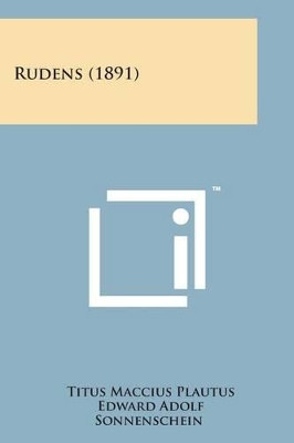 Rudens (1891) by Titus Maccius Plautus 9781498191784