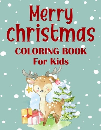 Merry christmas coloring book for kids.: Fun Children's Christmas Gift or Present for kids.Christmas Activity Book Coloring, Matching, Mazes, Drawing, Cross Words, Color by Number, and More. by Blue Moon Press House 9781712253953