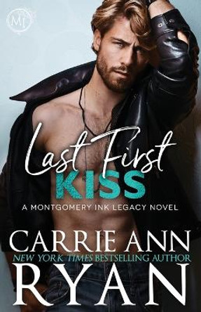 Last First Kiss by Carrie Ann Ryan 9781636953298