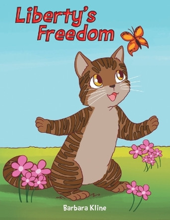 Liberty's Freedom by Barbara Kline 9781637699140