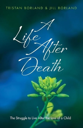 A Life After Death by Tristan Borland 9781666711417