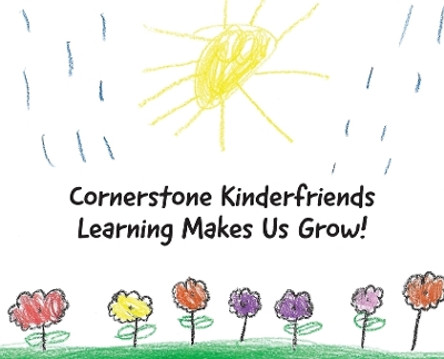 Cornerstone Kinderfriends - Learning Makes Us Grow by Alijah Ryan 9781666400304