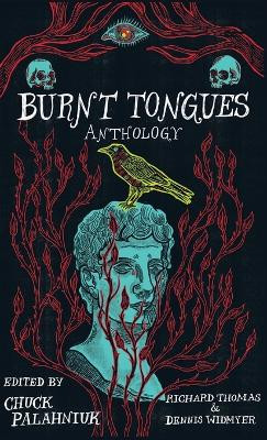Burnt Tongues Anthology by Chuck Palahniuk 9781684425358