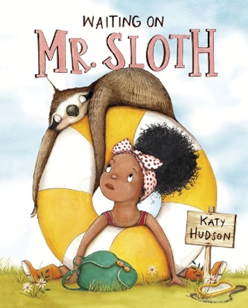 Waiting on Mr. Sloth by Katy Hudson 9781684464807