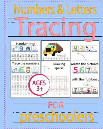 Numbers & Letters Tracing for Preschoolers: Practice Workbook for Pre K, Kindergarten Workbook, Alphabet Tracing Book, Early Learning Workbook, Tracing Books for Kids Ages 3-5 by Wise Publisher 9781689059183