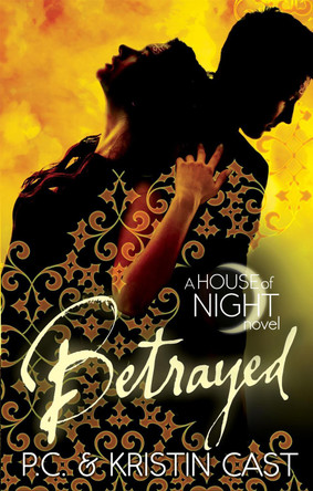 Betrayed: Number 2 in series by Kristin Cast