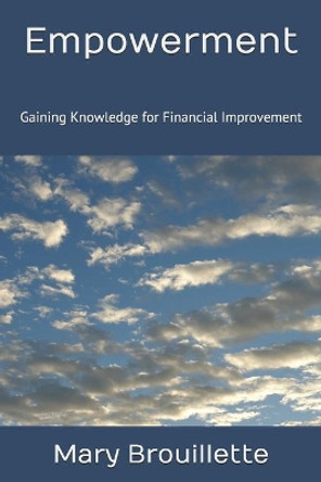 Empowerment: Gaining Knowledge for Financial Improvement by Terrence & Pam Hawkins 9781700132635