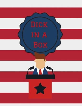 Dick in a Box by Hella Hustler 9781700564535