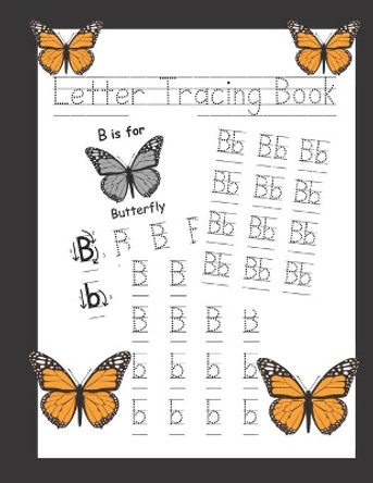 Letter Tracing Book: A fun Kids Workbook for Kindergarten and Preschool (Ages 3-5) by Abc Tracing Academy 9781701547193