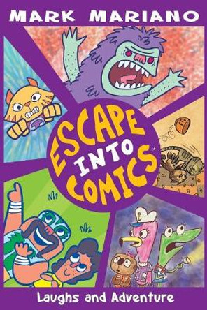 Escape Into Comics: Laughs and Adventure by Mark Mariano 9781717144058