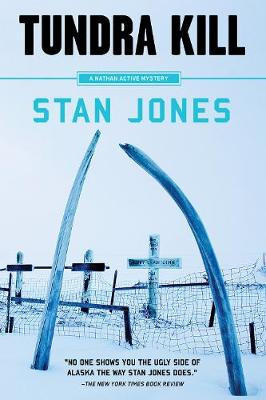 Tundra Kill: A Nathan Active Mystery by Stan Jones