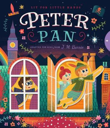 Lit for Little Hands: Peter Pan by Brooke Jorden