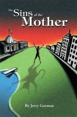 Sins of the Mother by Jeremy Gorman 9781591095590