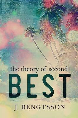 The Theory Of Second Best by J Bengtsson 9781949975444