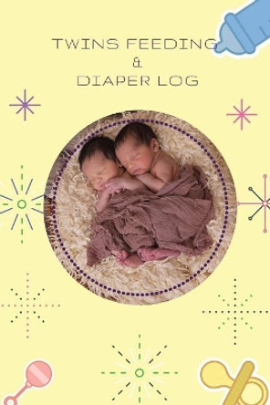 Twins Feeding and Diaper Log by Stork's Publishers 9781542736787