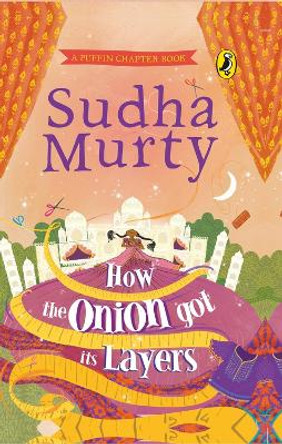 How the Onion Got Its Layers by Sudha Murty 9780143447054