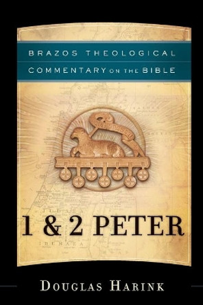 1 & 2 Peter by Douglas Harink 9781587434693