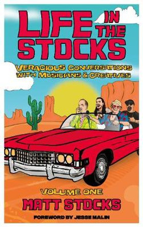 Life in the Stocks, Volume 1 by Matt Stocks