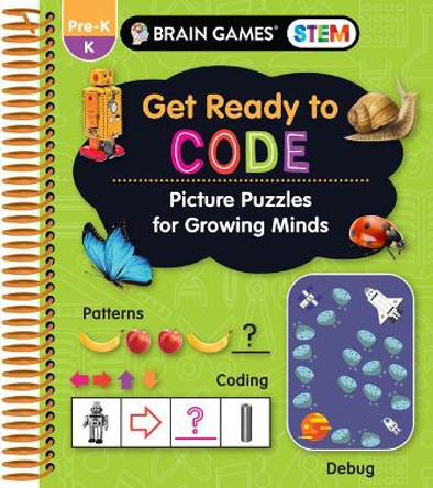 Brain Games Stem - Get Ready to Code: Picture Puzzles for Growing Minds (Workbook) by Publications International Ltd